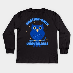 Emotionally unavailable owl Kids Long Sleeve T-Shirt